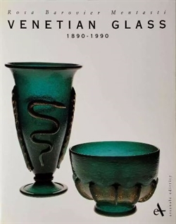 VENETIAN GLASS 1890 - 1990